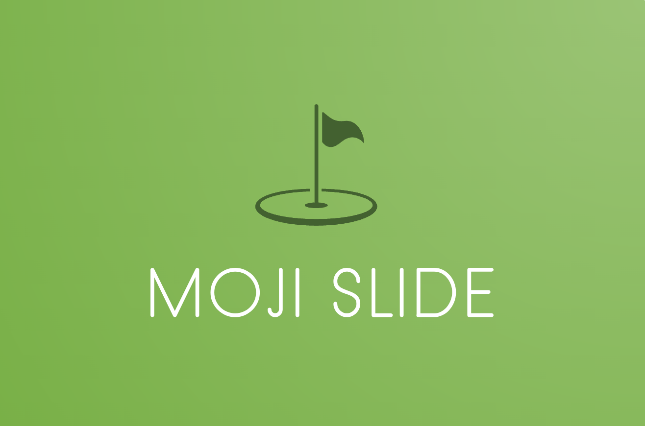 Moji Slide